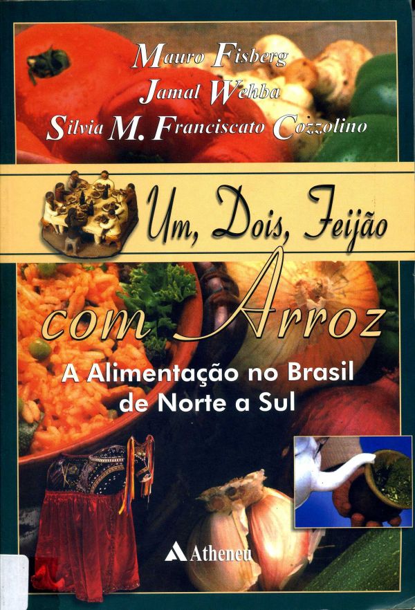 Um, Dois, Feijão com Arros - A alimentação no Brasil de Norte a Sul - 613 FIS
